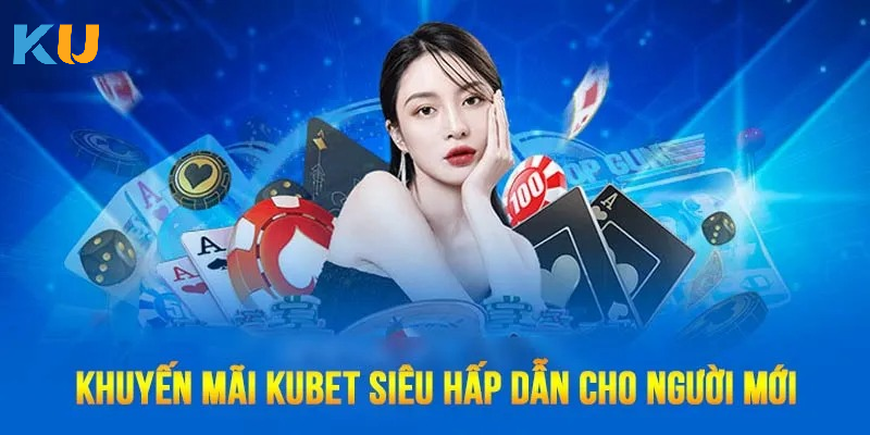 Cách Nhận Thưởng Lớn Từ Kubet Nhanh Nhất 2025?