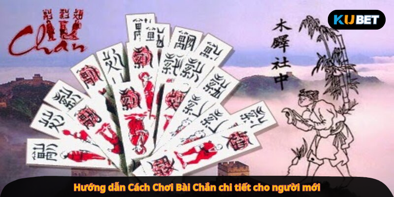 Hướng dẫn Cách Chơi Bài Chắn chi tiết cho người mới